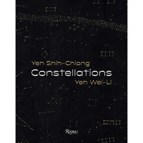 星座：叶世强，叶伟立艺术画册 
英文原版 Constellations: Yeh Shih-Chiang  Yeh Wei-Li