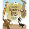 动物界的冠军们 儿童科普启蒙绘本故事书 英文原版 Champion Chompers  Super Stinkers and Other Poems Extraordinary Animals 商品缩略图0