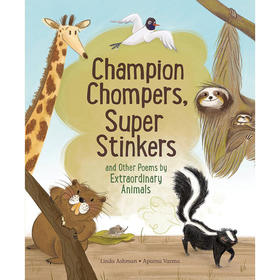 动物界的冠军们 儿童科普启蒙绘本故事书 英文原版 Champion Chompers  Super Stinkers and Other Poems Extraordinary Animals