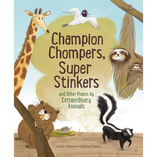 动物界的冠军们 儿童科普启蒙绘本故事书 英文原版 Champion Chompers  Super Stinkers and Other Poems Extraordinary Animals 商品图0