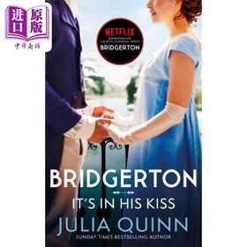 【中商原版】It's In His Kiss Bridgerton Family 英文原版 柏捷顿家族 名门韵事7 Julia Quinn