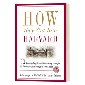 英文原版 How They Got into Harvard 怎样迈入哈佛 50位申请人的8大策略 美国大学申请 英文版 进口英语原版书籍