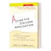 英文原版 Acing the College Application 美国大学申请制胜法宝 英文版 进口英语原版书籍 商品缩略图1