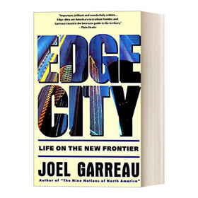 英文原版 Edge City Life on the New Frontier Anchor Books 边缘城市 生活在新的边界 社会学 Joel Garreau 进口英语原版书籍