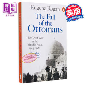 【中商原版】奥斯曼帝国的衰落 1914-1920 年的中东大战 The Fall of the Ottomans 英文原版 War in Middle East Eugene Rogan