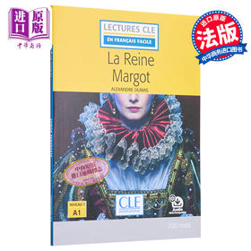 【中商原版】法语视听分级阅读 A1 玛戈皇后 可下载音频 La reine Margot - Niveau A1 法文原版 Alexandre Dumas