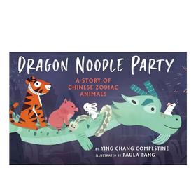 英文原版 Dragon Noodle Party 中国传统12肖像 精装 龙的面条派对