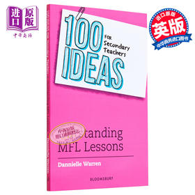 【中商原版】100 Ideas for Secondary Teachers: Outstanding MFL Lessons 中学教师的100个想法：优秀的MFL课程 英文原版