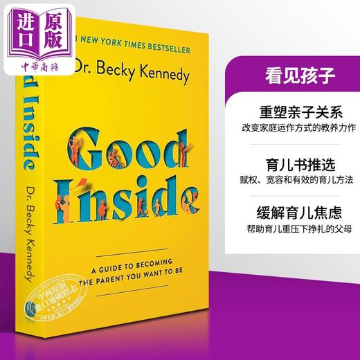预售 【中商原版】Good Inside 英文版 看见孩子 洞察 共情与联结 贝姬肯尼迪 畅销 育儿书籍 英文原版 Becky Kennedy 商品图0
