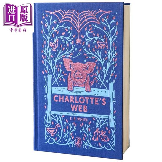 预售 【中商原版】英文英语原版 夏洛的网 夏洛特的网 Puffin Clothbound Classics Charlotte's web海雀布纹经典布装收藏版本 纽伯瑞奖  商品图0
