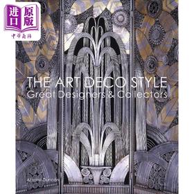 【中商原版】The History of the Art Deco Style 进口艺术 装饰艺术风格：伟大的设计师和收藏家