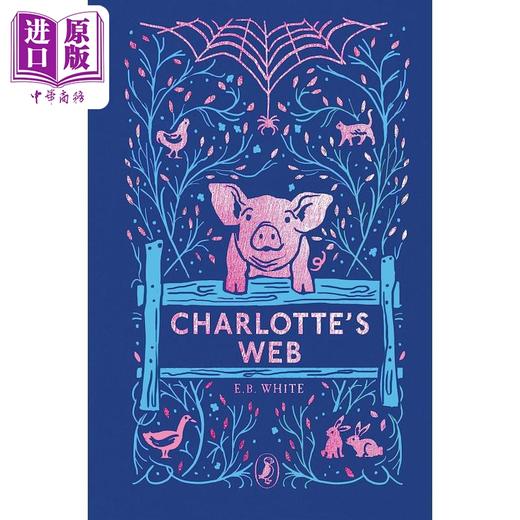 预售 【中商原版】英文英语原版 夏洛的网 夏洛特的网 Puffin Clothbound Classics Charlotte's web海雀布纹经典布装收藏版本 纽伯瑞奖  商品图4