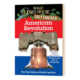 英文原版 American Revolution MTHFT#11 神奇树屋小百科系列11 儿童英语章节小说故事书 英文版