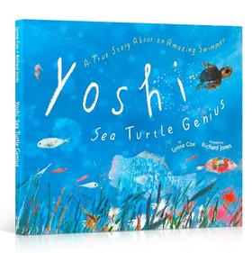 英文原版 Yoshi, Sea Turtle Genius 生态保护 精装 Yoshi，海龟天才 一只海龟的真实故事