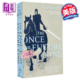 【中商原版】曾经和未来的国王 亚瑟王传奇 The Once And Future King 英文原版 T H White 历史小说