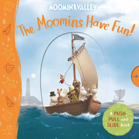 愉快的姆明一家 儿童绘本故事纸板书 推拉幻灯片书 英文原版 The Moomins Have Fun! A Push  Pull and Slide Book