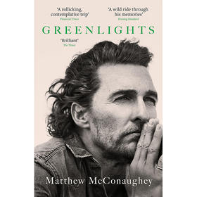 绿光 马修麦康纳回忆录自传 英文原版 Greenlights 星际穿越男主角 Matthew McConaughey 奥斯卡 平装