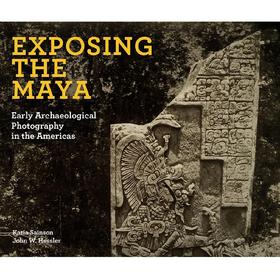 【现货】Exposing the Maya | 揭露玛雅人：美洲的早期考古摄影