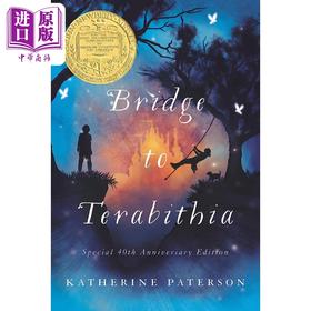 预售 【中商原版】纽伯瑞：仙境之桥 Bridge to Terabithia 英文原版 儿童章节书 文学小说故事书 精品儿童读物 纽伯瑞儿童文学金奖