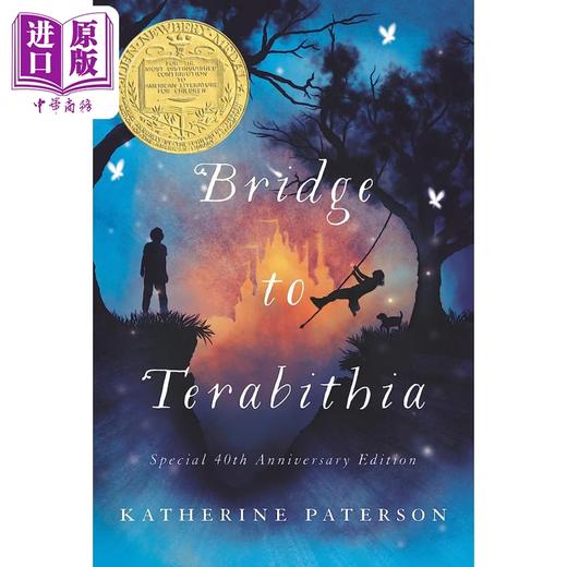预售 【中商原版】纽伯瑞：仙境之桥 Bridge to Terabithia 英文原版 儿童章节书 文学小说故事书 精品儿童读物 纽伯瑞儿童文学金奖 商品图0