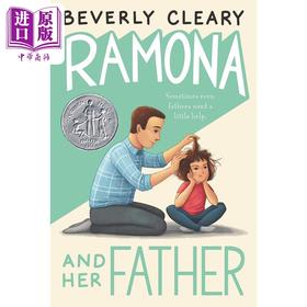 【中商原版】纽伯瑞：雷梦拉和爸爸纽伯瑞银奖 Ramona and Her Father 英文原版 儿童章节书 文学小说故事书 精品儿童读物