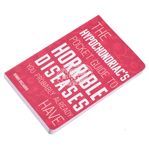 【中商原版】疑病症患者的口袋指南 英文原版 The Hypochondriacs Pocket Guide to Horrible Diseases/ Dennis DiClaudio 商品图2