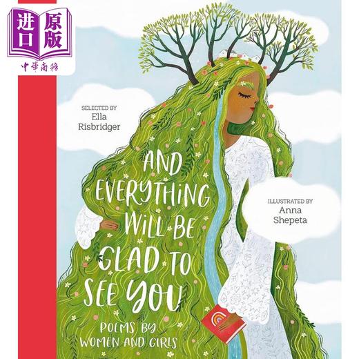 【中商原版】诗歌插画集 欢欣每一天 And Everything Will Be Glad to See You 英文原版小初文学 儿童诗歌绘本图画书精品绘本 商品图0