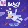 【中商原版】小蓝狗布鲁伊：晚安布鲁伊 Bluey: Good Night, Fruit Bat 英文原版 儿童绘本 卡通动画故事图画书 精品绘本 商品缩略图0