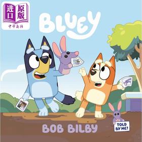 【中商原版】小蓝狗布鲁伊：鲍勃比尔比Bluey: Bob Bilby 英文原版 儿童绘本 卡通动画故事图画书 精品绘本 进口图书