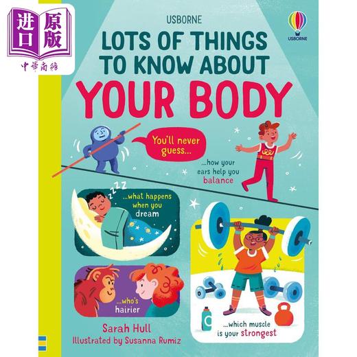 【中商原版】Lots of Things to Know About Your Body 关于身体你所需要知道的那些事 儿童绘本 知识科普图画书 英文原版进口 商品图0