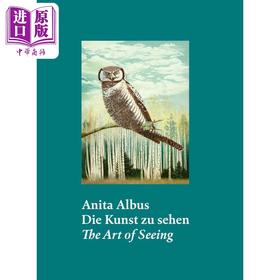 【中商原版】Anita Albus (Bilingual edition):The Art of Seeing 进口艺术 安妮塔·阿布斯：观看的艺术双语版