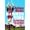 铁锤帮时刻 西汉姆联名宿 朱利安·迪克斯 Julian Dicks 英文原版 Hammer Time 商品缩略图0