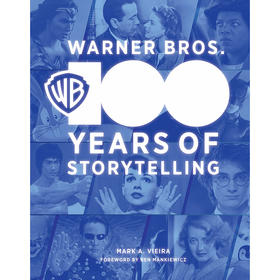 华纳兄弟 百年官方纪念画册 影视娱乐公司传记 Mark Vieira 英文原版 Warner Bros 100 Years of Storytelling