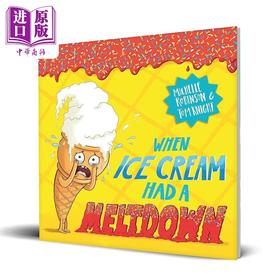 【中商原版】Tom Knight：When Ice Cream Had A Meltdown 当冰淇淋绝望时 儿童绘本 情绪管理故事图画书 英文原版 进口图书