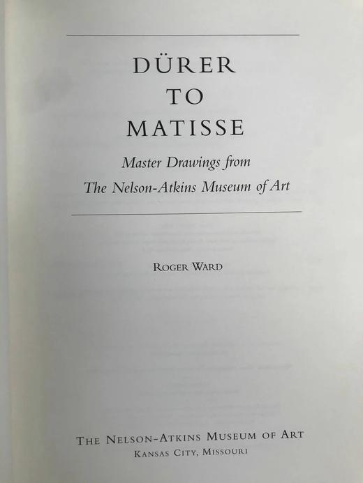 丢勒到马蒂斯：纳尔逊-阿特金斯艺术博物馆藏画图集 约百幅插图 平装16开 商品图3