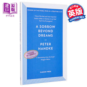 【中商原版】A Sorrow Beyond Dreams 英文原版 梦外的悲伤 梦外之悲（2019诺贝尔文学奖） Peter Handke