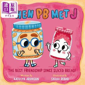 【中商原版】当花生酱遇见果冻 Sarah Reba When Pb Met J 英文原版 儿童绘本 故事图画书 亲子童书 精装绘本 进口图书