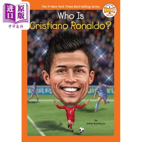 【中商原版】Who Is Cristiano Ronaldo 谁是C罗纳尔多 儿童章节书 人文知识科普图画书 人物传记 英文原版 进口图书