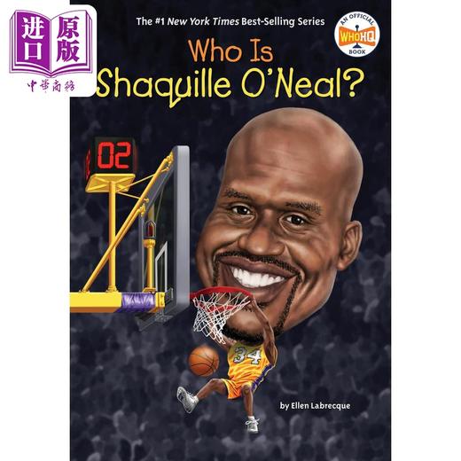 【中商原版】Who Is Shaquille ONeal 谁是奥尼尔 儿童章节书 人文知识图画书 篮球运动员人物传记 英文原版 进口图书 商品图0