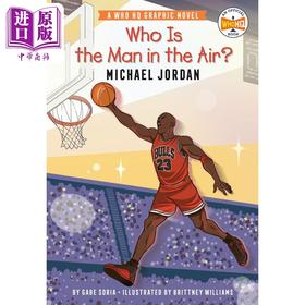 【中商原版】桥梁漫画 谁是迈克尔 乔丹 Who Is the Man in the Air Michael Jordan 英文原版 儿童漫画故事绘本图像图画小说