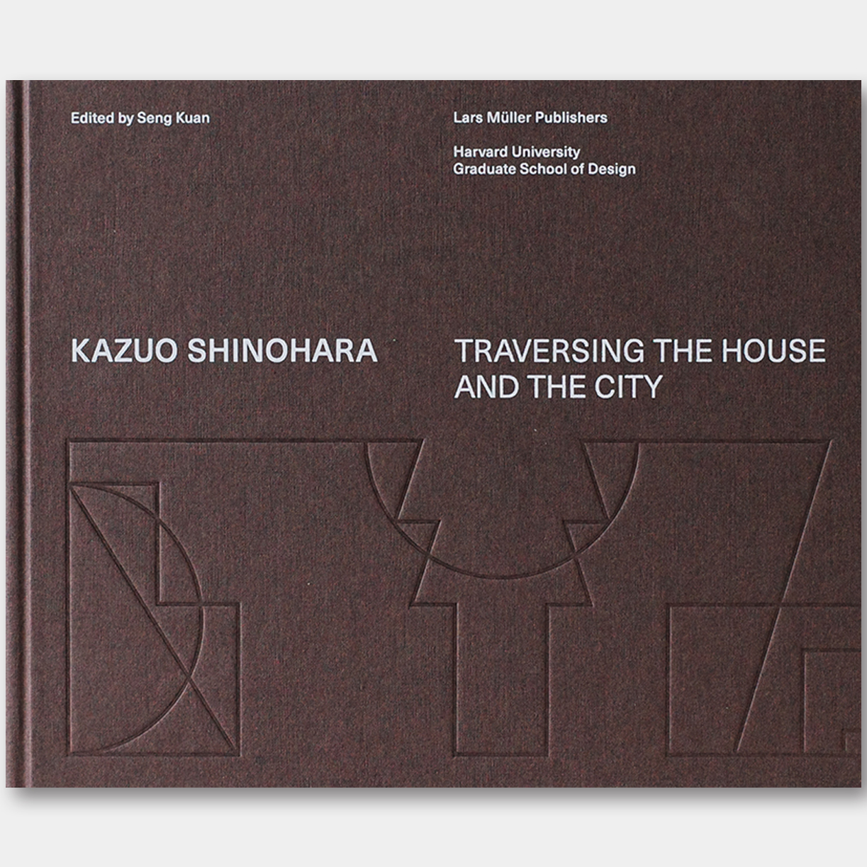 瑞士原版 | 筱原一男：穿过住宅与城市 Kazuo Shinohara Traversing the House and the City