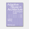 建筑的适应性再利用：一份类型索引 Adaptive Reuse in Architecture: A Typological Index | 瑞士原版 商品缩略图0