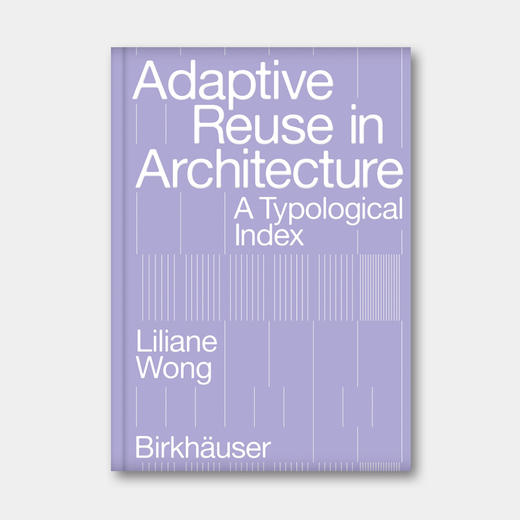 瑞士原版 | 建筑的适应性再利用：一份类型索引 Adaptive Reuse in Architecture: A Typological Index 商品图0