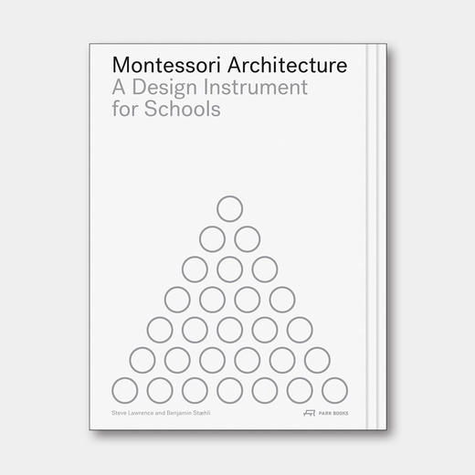 瑞士原版 | 蒙台梭利建筑：一份学校设计指南 Montessori Architecture: A Design Instrument for Schools 商品图0