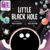 【中商原版】小黑洞 Alex Willmore Little Black Hole 英文原版 儿童故事绘本 知识百科图画书 科学故事 进口儿童读物 精装 商品缩略图0