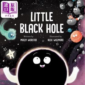 【中商原版】小黑洞 Alex Willmore Little Black Hole 英文原版 儿童故事绘本 知识百科图画书 科学故事 进口儿童读物 精装