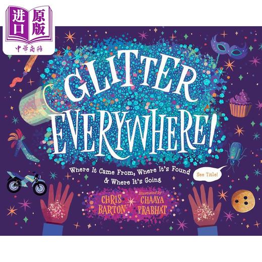 【中商原版】到处闪闪发光 Chaaya Prabhat Glitter Everywhere 英文原版 儿童科学绘本 少儿知识图画书 精装绘本 进口图书 商品图0