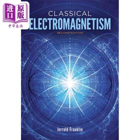 【中商原版】杰罗德 富兰克林 经典电磁学 修订第二版  Classical Electromagnetism 英文原版 Jerrold Franklin