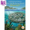 预售 【中商原版】什么是亚特兰蒂斯 What Do We Know About Atlantis 英文原版 儿童科普故事 历史人文百科知识图书 进口儿童读物 商品缩略图0