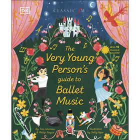 青少年芭蕾音乐指南 DK出版社 英文原版 The Very Young Person's Guide to Ballet Music 